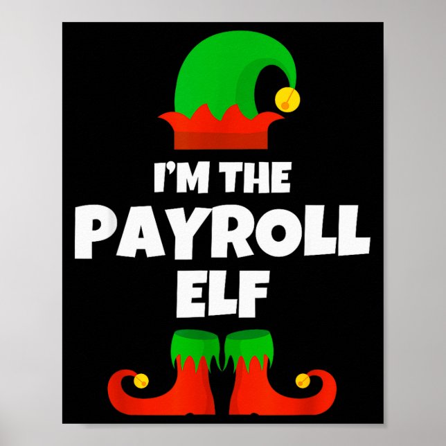 Poster I'm The Payroll Elf Family Pajama Christmas Funny  (Devant)