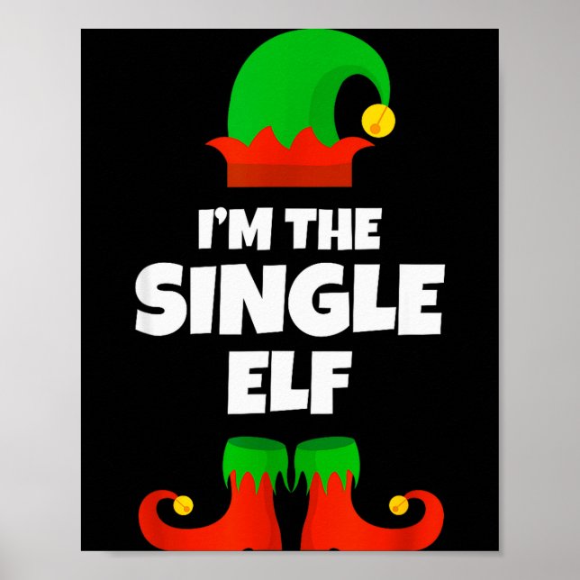 Poster I'm The Single Elf Family Pajama Christmas Funny  (Devant)