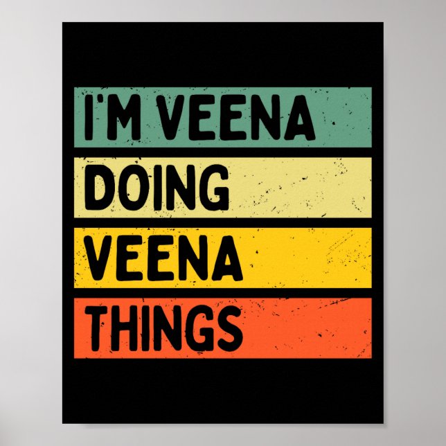 Poster I'm Veena Doing Veena Things Funny D Quote Comfort (Devant)