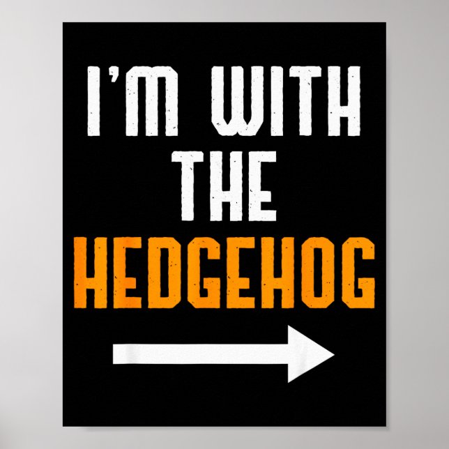 Poster I'm With The Hedgehog Costume Funny Halloween Coup (Devant)