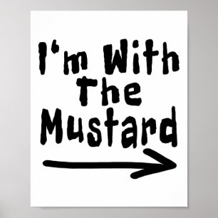 Poster I'm With The Mustard Funny Citations Halloween Cos