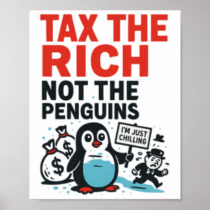 Poster Imposer Les Riches Pas Les Pingouins Drôle Anti Tr