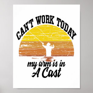 Poster Impossible de travailler aujourd'hui Mon bras est