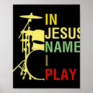Poster In Jesus Name I Play Vintage Drum T-ShirtVintage R