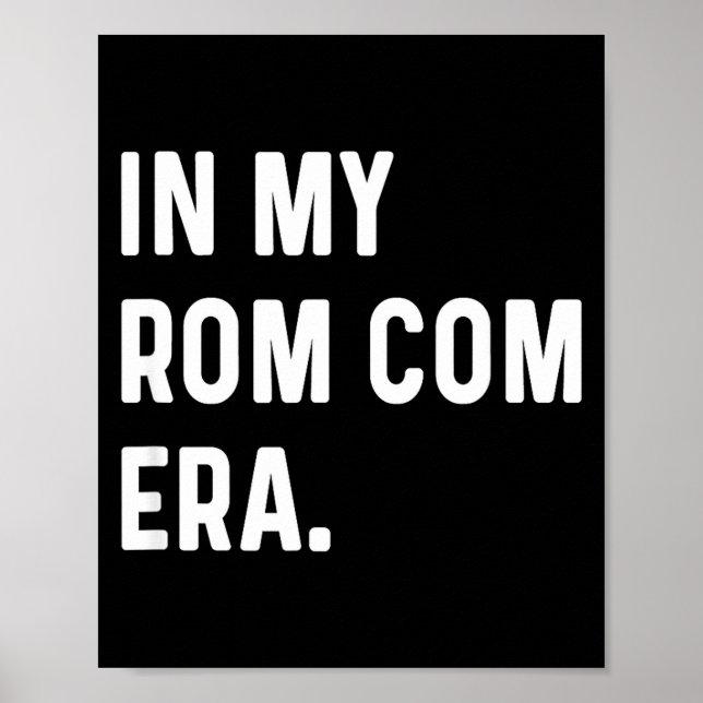 Poster In My Rom Com Era - Funny Eras Trend Saying Valent (Devant)