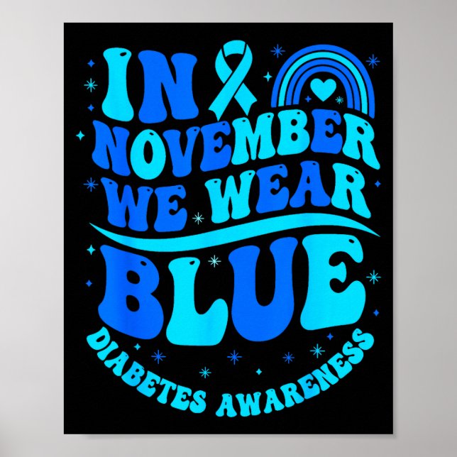 Poster In November We Wear Blue Diabetes Awareness Ribbon (Devant)