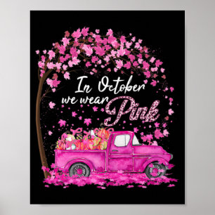 Poster In October We Wear Pink Breast Cancer Awareness Gi