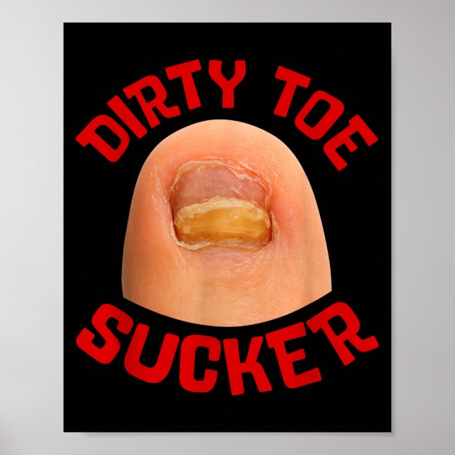 Poster Inappropriate Funny Dirty Toe Sucker Embarrin Adul (Devant)