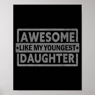 Poster Incroyable comme ma fille cadette Cadeaux Hommes P