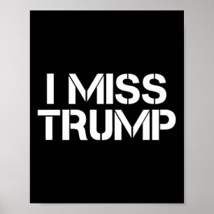 Poster Incroyable - Je regrette Donald Trump - 45e présid