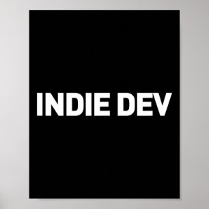 Poster Indie Dev - Développeur de jeu vidéo Indie Game De