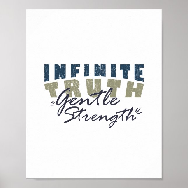Poster Infinite Truth, Gentle Strength Print (Devant)