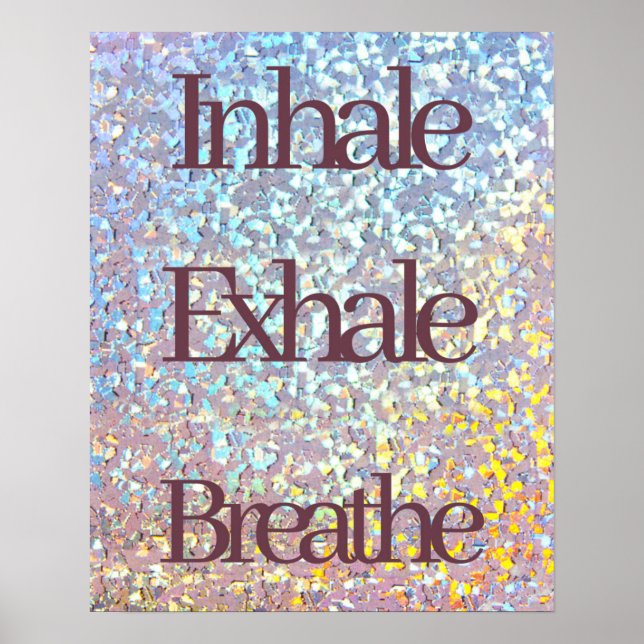 Poster Inhale, Exhale, Breathe Parties scintillant Typogr (Devant)