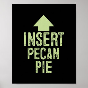 Poster Insérer une tarte aux noix de pécan drôle de flèch