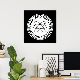 Poster Insigne atomique Rick et Morty pour toujours et ja