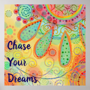 Poster Inspiration amusante "Chase Your Dreams"