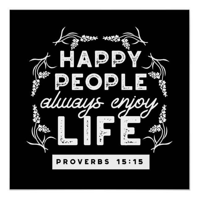 Poster Inspirational Christian Quote from Proverbs 15:15 (Devant)