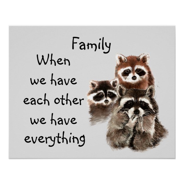 Poster Inspirational Family Quote Fun Raccoon Animaux (Devant)