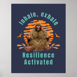 Poster Inspirez, Expirez Résilience Activée Bigfoot