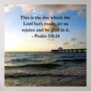 POSTER INSPIRING PSALM 118:24 VERSE