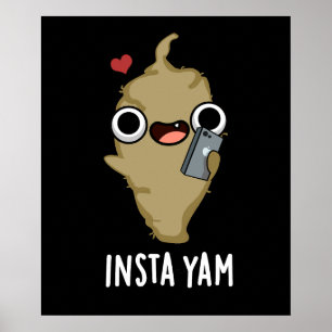 Poster Insta-yam Funny Médias sociaux Veggie Pun Dark BG