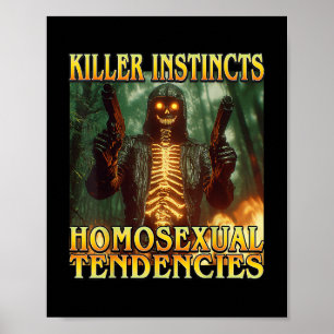 Poster Instincts de tueur tendances homouales - Drôle Ske