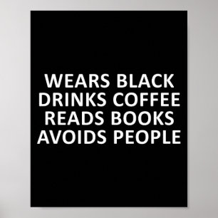 Poster Introverti drôle porte du noir boit du café lit