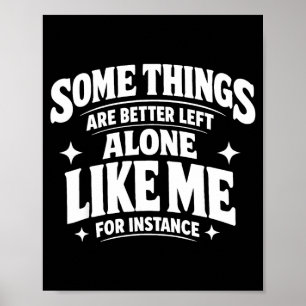 Poster Introvertie drôle sarcasme certaines choses sont m