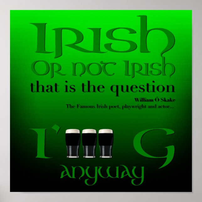 Poster Irish or not Irish Original St Patrick's Day Gr1SP (Devant)