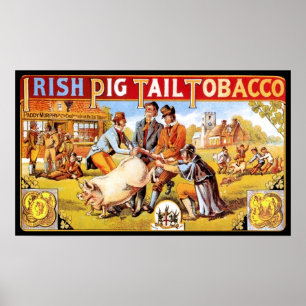 Poster Irish Pig Tail Tobacco Vintage Smoking