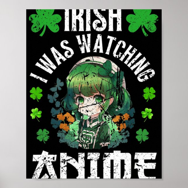 Poster Irlandais Je regardais Anime St Patrick's Day Anim (Devant)