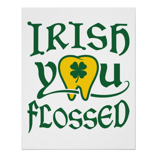 Poster Irlandais Vous avez Flossed Jour de la Saint Patri (Devant)