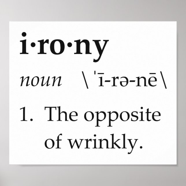 Poster Ironie Définition L'opposé de Wrinkly (Devant)