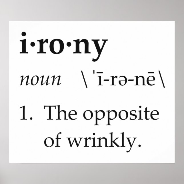 Poster Ironie Définition L'opposé de Wrinkly (Devant)
