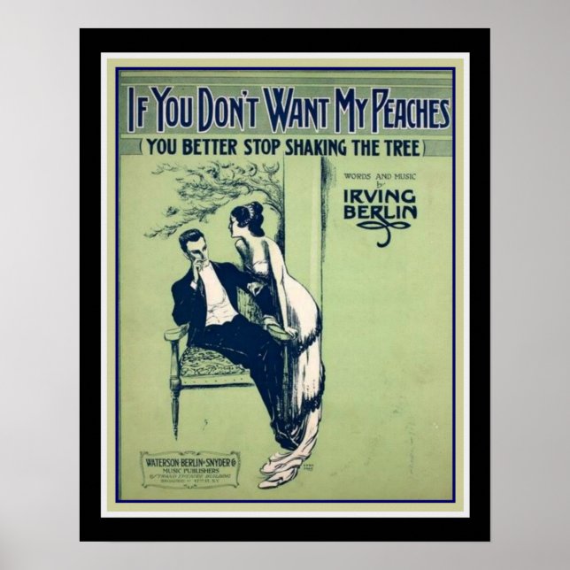 Poster Irving Berlin "Si vous ne voulez pas mes pêches" 1 (Devant)