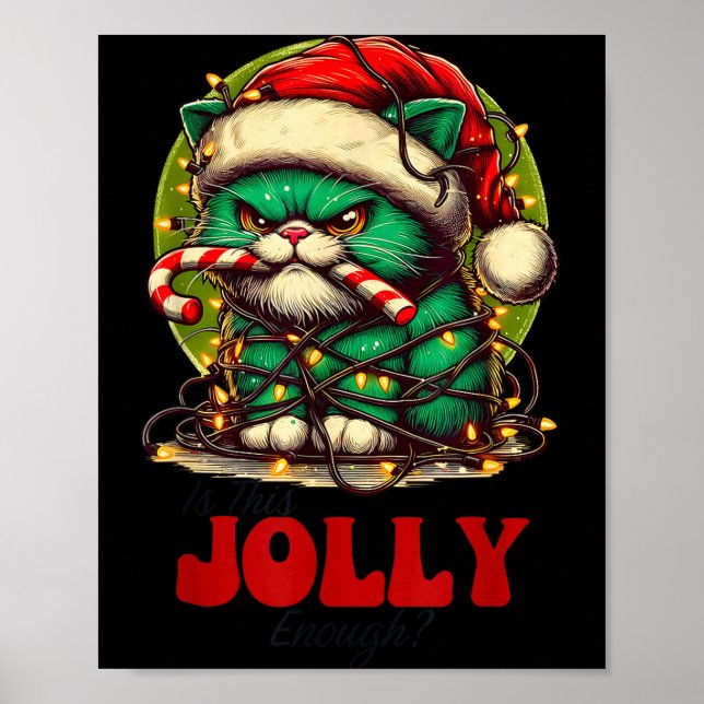 Poster Is This Jolly Enough_ Funny Cat For Christmas Sarc (Devant)