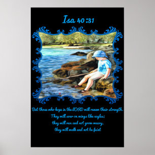 Poster Isa 40:31 Bébé garçon pêche dans la rivière.
