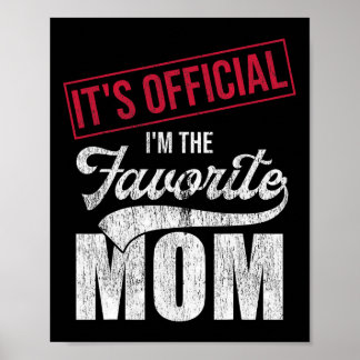 Poster It&# ; s Official I&# ; m The Favori Mom Retro Par