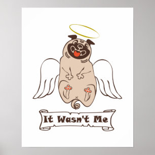 Poster It Wasn't Me angel pug funny quote   