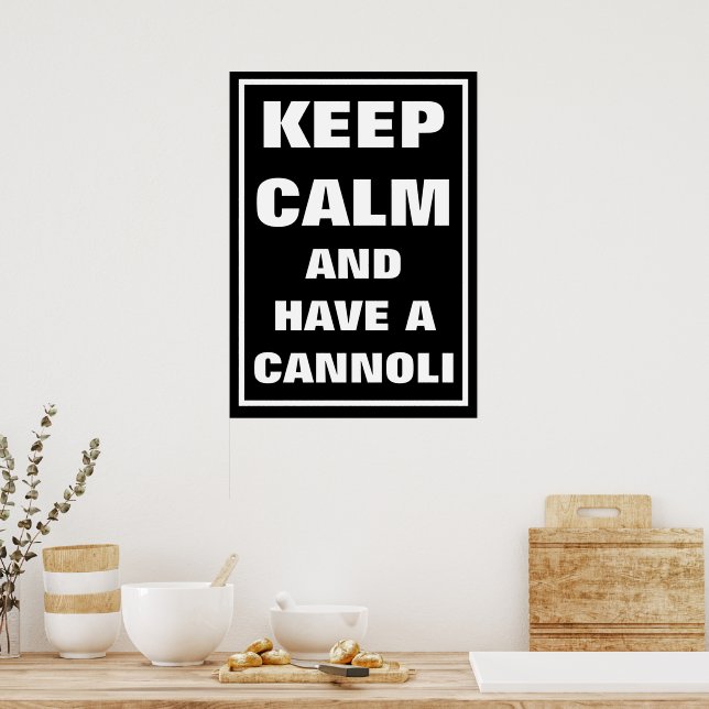 POSTER ITALIEN GARDE CALME ET ONT UN CANNOLI (Cuisine)