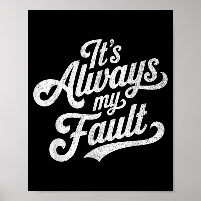 Poster It's Always My Fault  (Devant)