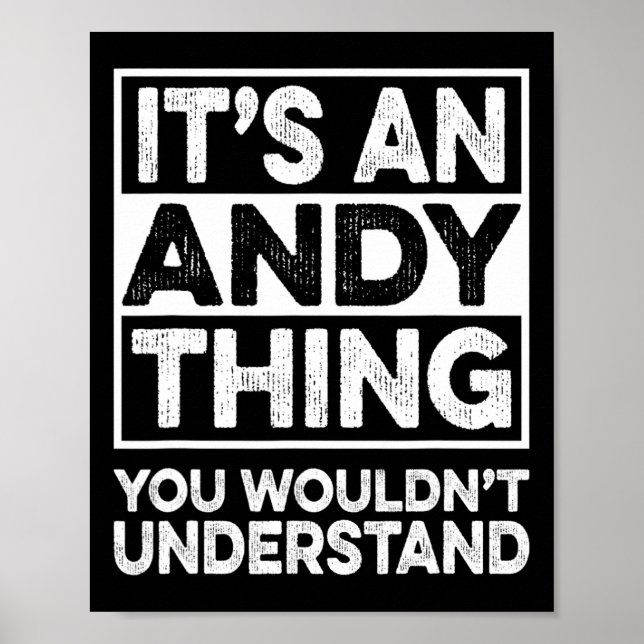 Poster It's An Andy Thing You Wouldn't Understand Andy Ch (Devant)