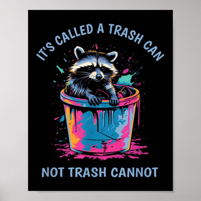 Poster It's Called Trash Can Not Trash Cannot Funny Racco (Devant)