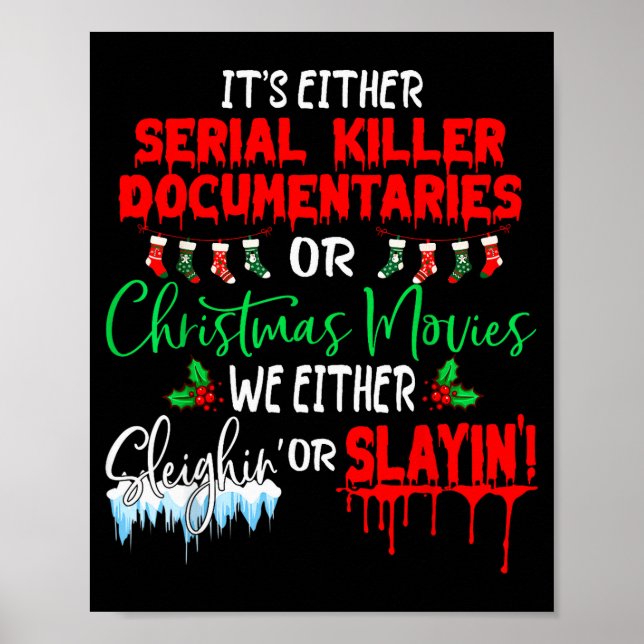 Poster It's Either Serial Killer Doentaries Or Christmas  (Devant)