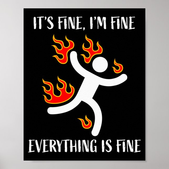 Poster It's Fine Everything Is Fine Funny Stickman On Fir (Devant)