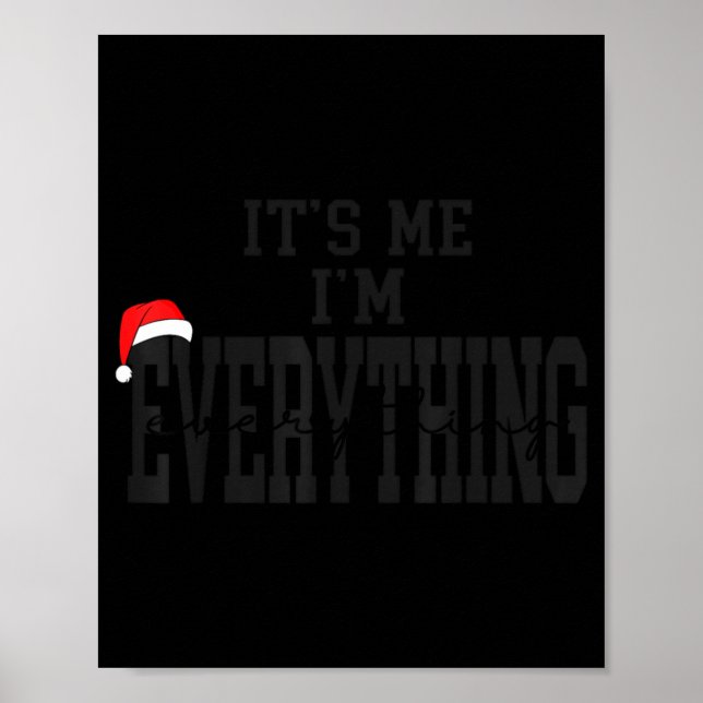 Poster Its Me I'm Everything I Have Everything I Want For (Devant)