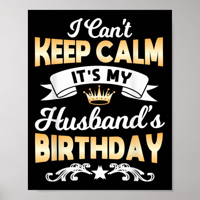Poster It's My Husband's Birthday Shirt I Can't Keep Calm (Devant)