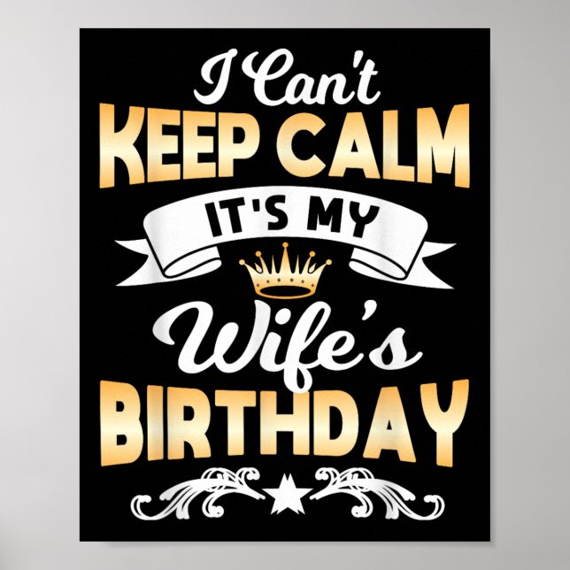 Poster It's My Wife's Birthday Shirt I Can't Keep Calm Wi (Devant)