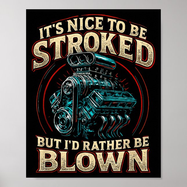 Poster It's Nice To Be Stroked Funny Racing Mens Drag Rac (Devant)