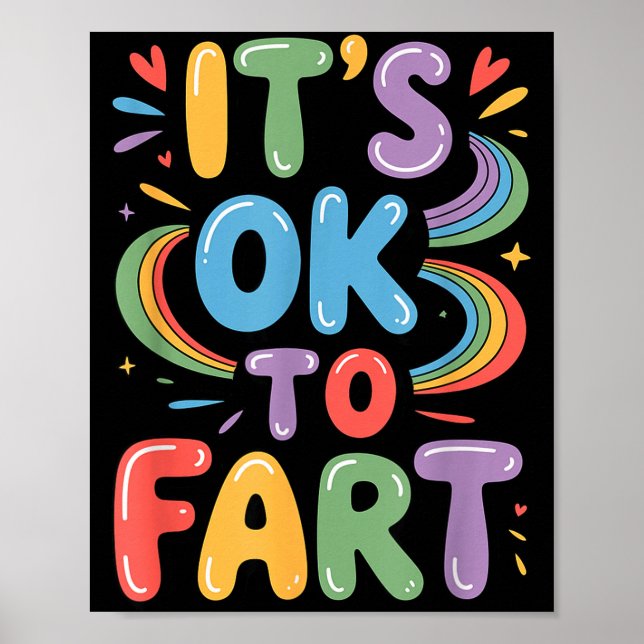 Poster It's Ok To Fart Funny Gas Humor Design Flatulence  (Devant)